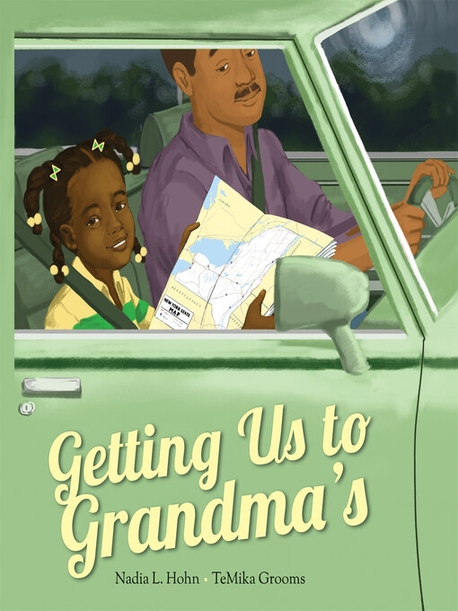 Title details for Getting Us to Grandma's by Nadia L. Hohn - Available